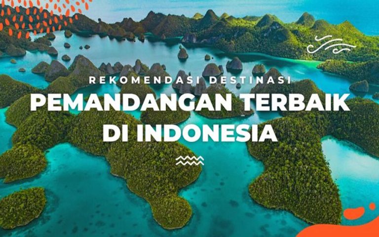 Wisata Terpopuler di Indonesia yang Wajib Dikunjungi
