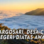 DESA ARGOSARI, DESA CANTIK NEGERI DIATAS AWAN